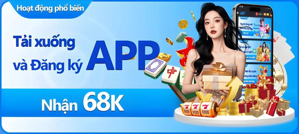 68y com tặng người chơi đăng ký tài khoản nhận 68k